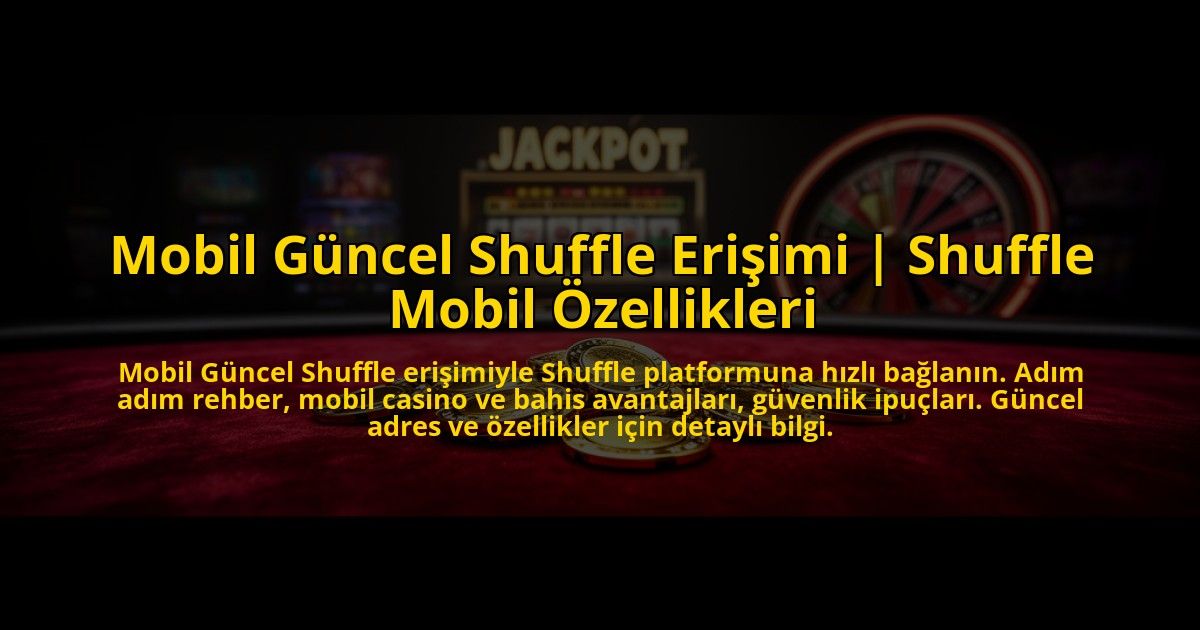 Mobil-Guncel-Shuffle-Erisimi-Shuffle-Mobil-Ozellikleri-overlay-1773597006.jpg