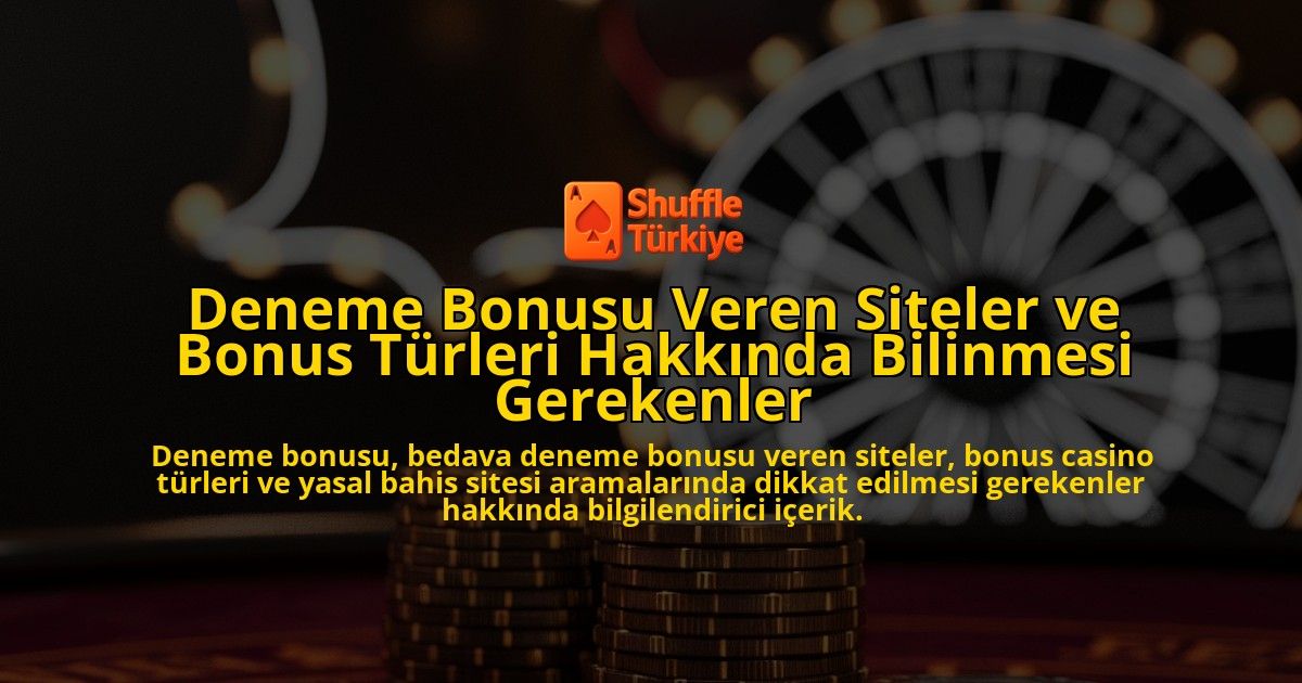Deneme-Bonusu-Veren-Siteler-ve-Bonus-Turleri-Hakkinda-Bilinmesi-Gerekenler-overlay-1778195306.jpg